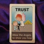 Trust in your Angels, they won't let you down.