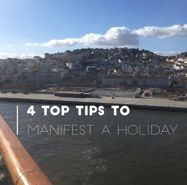4 top tips to manifest a free holiday