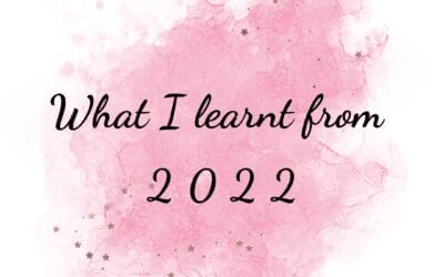 What I learnt from 2022 – Part 2 of 3